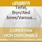 Terfel, Bryn/Aled Jones/Various - The Famous Songs Of Wales cd
