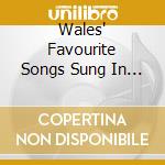 Wales' Favourite Songs Sung In English / Various cd