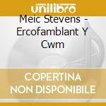 Meic Stevens - Ercofamblant Y Cwm cd