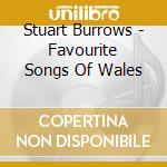 Stuart Burrows - Favourite Songs Of Wales cd