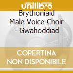 Brythoniaid Male Voice Choir - Gwahoddiad cd
