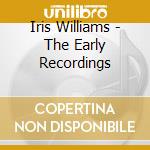 Iris Williams - The Early Recordings cd
