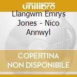 Llangwm Emrys Jones - Nico Annwyl cd
