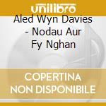 Aled Wyn Davies - Nodau Aur Fy Nghan cd