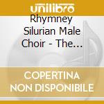 Rhymney Silurian Male Choir - The Silurian Sound cd