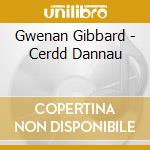 Gwenan Gibbard - Cerdd Dannau cd