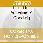 Plu - Holl Anifeiliaid Y Goedwig cd