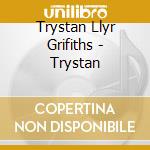 Trystan Llyr Grifiths - Trystan cd