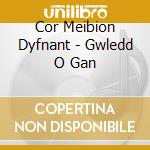 Cor Meibion Dyfnant - Gwledd O Gan cd