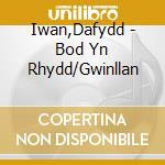 Iwan,Dafydd - Bod Yn Rhydd/Gwinllan cd musicale di Iwan,Dafydd