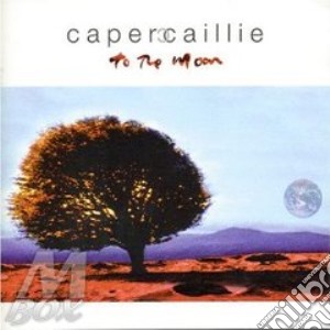 Capercaillie - To The Moon cd musicale di Capercaillie