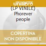(LP VINILE) Phorever people cd