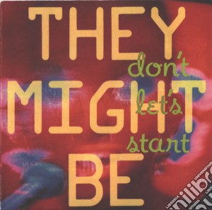 They Might Be Giants - Don'T Let Start cd musicale di They Might Be Giants