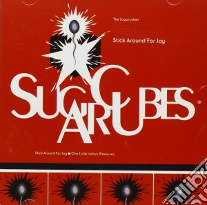 Sugarcubes - Stick Around For Joy cd musicale di The Sugarcubes