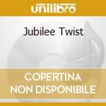 Jubilee Twist cd