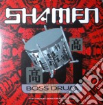 Shamen - Boss Drum (Mixes) - Boss Drum (Mixes)