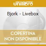 Bjork - Livebox cd musicale di Bjork