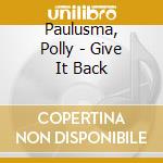 Paulusma, Polly - Give It Back cd