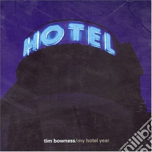Tim Bowness - My Hotel Year cd musicale di Tim Bowness