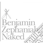 Zephaniah, Benjamin - Naked cd