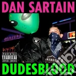 Dan Sartain - Dudesblood cd