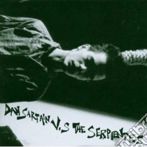 Dan Sartain - Dan Sartain V.s The Serpientes cd musicale di Dan Sartain