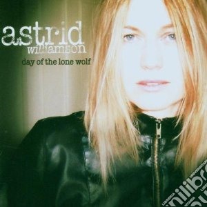 Astrid Williamson - Day Of The Lone Wolf cd musicale di Astrid Williamson