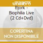 Bjork - Biophilia Live (2 Cd+Dvd) cd
