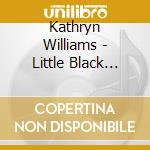 Kathryn Williams - Little Black Numbers cd musicale di Kathryn Williams