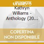Kathryn Williams - Anthology (20 Cd) cd