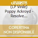 (LP Vinile) Poppy Ackroyd - Resolve Reimagined vinile