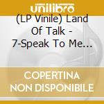 (LP Vinile) Land Of Talk - 7-Speak To Me Bones vinile