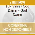 (LP Vinile) God Damn - God Damn lp vinile