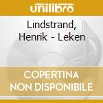 Lindstrand, Henrik - Leken cd