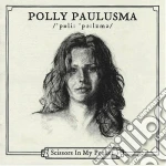 (LP Vinile) Polly Paulusma - Scissors In My Pocket vinile