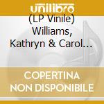 (LP Vinile) Williams, Kathryn & Carol - Midnight Chorus vinile