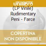(LP Vinile) Rudimentary Peni - Farce lp vinile