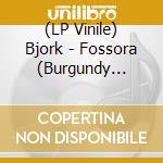 (LP Vinile) Bjork - Fossora (Burgundy Vinyl) (2 Lp) vinile