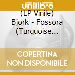 (LP Vinile) Bjork - Fossora (Turquoise Vinyl) vinile