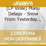(LP Vinile) Manu Delago - Snow From Yesterday (Coloured) vinile