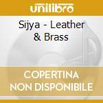 Sijya - Leather & Brass cd