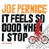 Joe Pernice - It Feels So Good When I Stop cd