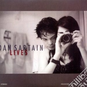 Dan Sartain - Lives cd musicale di Dan Sartain