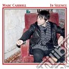 (LP Vinile) Marc Carroll - In Silence cd