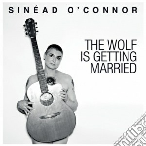 (LP Vinile) Sinead O'Connor - The Wolf Is Getting Married lp vinile di Sinead o connor