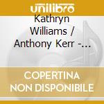 Kathryn Williams / Anthony Kerr - Resonator cd musicale di Kathryn & Williams