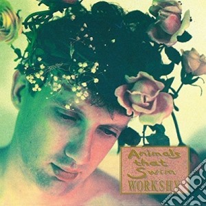 (LP Vinile) Animals That Swim - Workshy (2 Lp) lp vinile di Animals That Swim