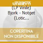 (LP Vinile) Bjork - Notget (Lotic Kepetsafe Version) (Ep 12') vinile