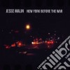 Jesse Malin - New York Before The War cd
