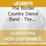 The Border Country Dance Band - The Border Fiddler cd